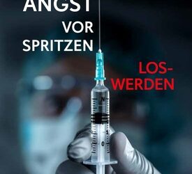 Überwindung der Angst vor Spritzen